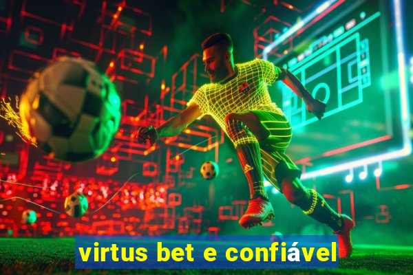 virtus bet e confiável